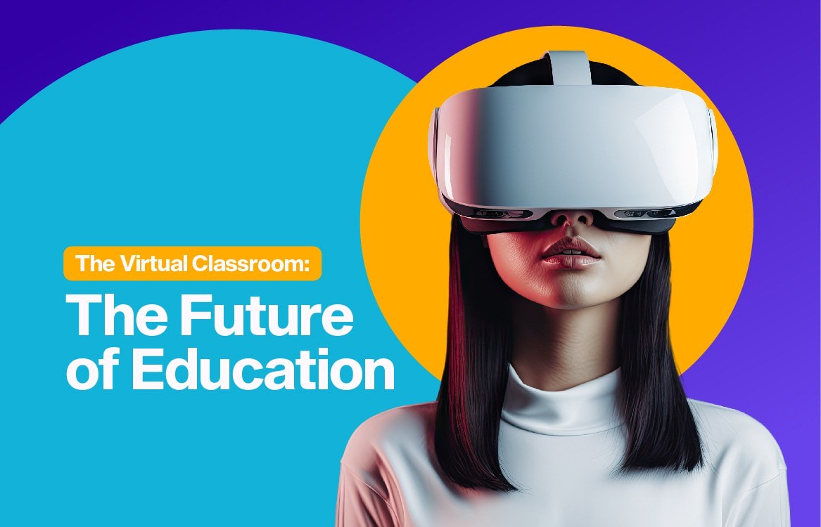 The Virtual Classroom: The Future of Education